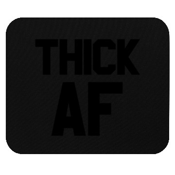 Discover Thick AF Funny Fitness Exercise Workout Thick AF Mouse Pads