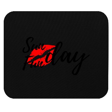 Discover SUNDAY FUNDAY and Lips Mouse Pads