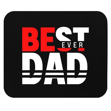 Discover Best Dad ever Fathers Day Idea Mouse Pads