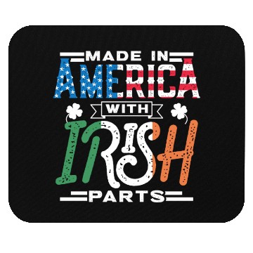 Discover Made In America With Irish Parts Gaelic Ireland Mouse Pads