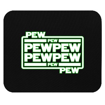 Discover Pew Pew Pew Mouse Pads