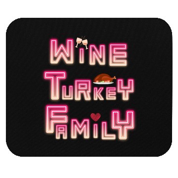 Discover Wine Turkey Family Thanksgiving, WTF Thanksgiving Mouse Pads