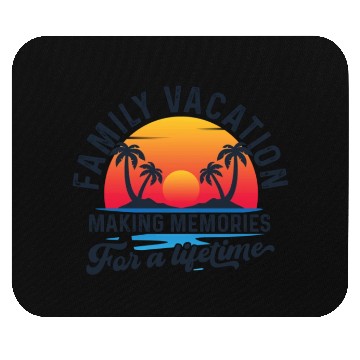 Discover Family Vacation Making Memories Lifetime Mouse Pads