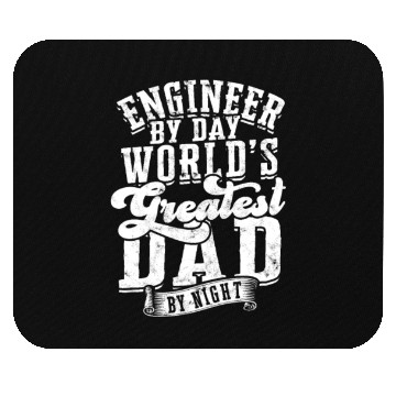 Discover Engineer by Day World's Greatest Dad by Night - Mouse Pads