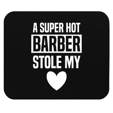 Discover Funny Valentine Gift for Her Super Hot Barber Mouse Pads