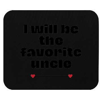 Discover Favorite uncle and best friend Mouse Pads