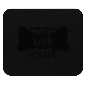 Discover Christmas is better with wine Mouse Pads