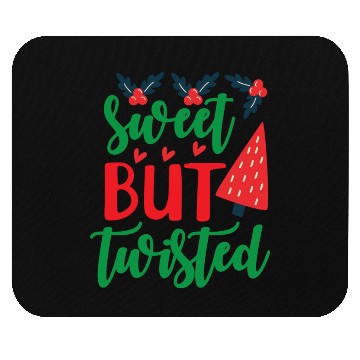 Discover Sweet but Twisted Christmas Mouse Pads
