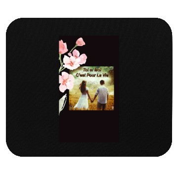 Discover Amour: Toi et moi, C' est pour la vie Mouse Pads