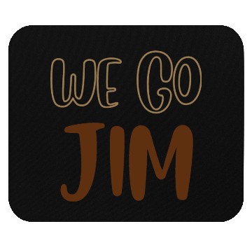 Discover we go Jim, gym funny with brown text Mouse Pads