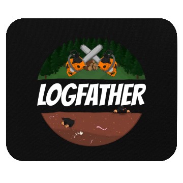 Discover Logfather Lumberjack Chainsaw Mouse Pads