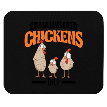 Discover I Just Really Like Chickens Ok Chicken Mouse Pads