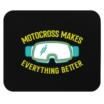 Discover MOTOCROSS MAKES EVERYTHING BETTER Mouse Pads
