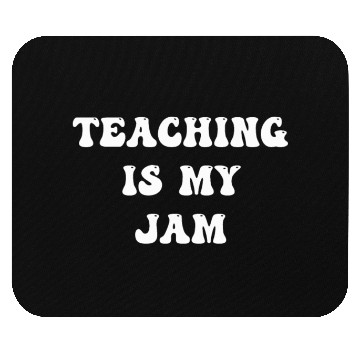 Discover Teaching Is My Jam School Teacher Appreciation Mouse Pads