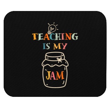 Discover Teaching Is My Jam School Teacher Appreciation Mouse Pads