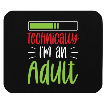 Discover Technically I'm An Adult Adulting Birthday Mouse Pads