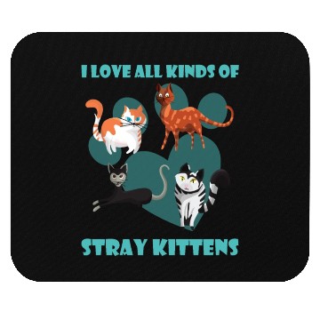 Discover I love all kinds of stray cats stray kitten rescue Mouse Pads