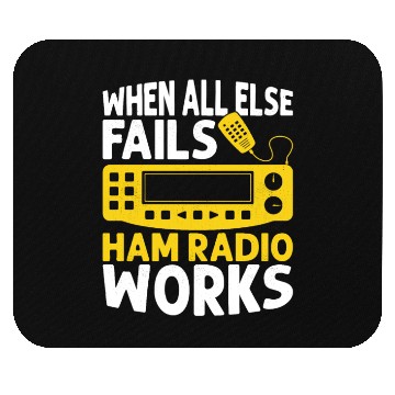 Discover When All Else Fails Ham Radio Works Operator Amat Mouse Pads