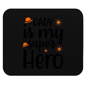 Discover dady is my super hero, Mouse Pads father's day classic