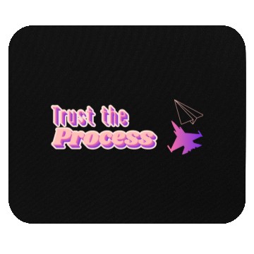 Discover Trust the process - motivational quote Mouse Pads