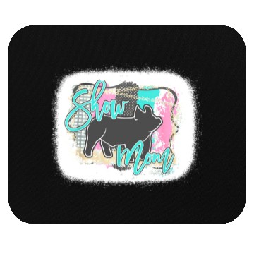 Discover Bleached Pig Show Mom Mother's Day Mouse Pads