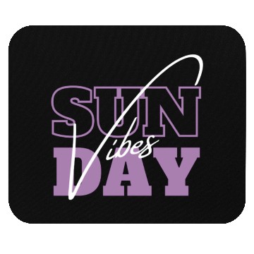 Discover Sunday Vibes Mouse Pads