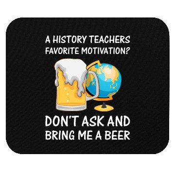 Discover a History Teachers favorite motivation Mouse Pads