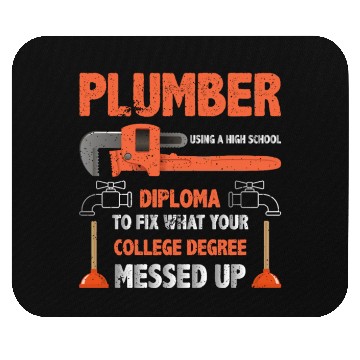 Discover Plumber Using High School Diploma Mouse Pads