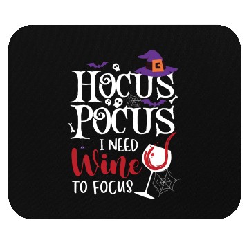 Discover Hocus Pocus I Need Wine To Focus Mouse Pads