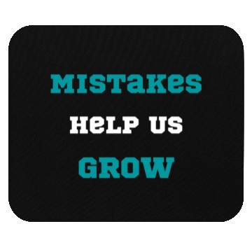 Discover motivation quote Mistakes Help Us Grow typography Mouse Pads