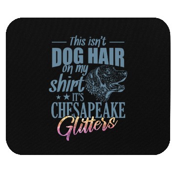 Discover This isn't Dog Hair It's Chesapeake Glitters Mouse Pads