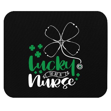 Discover Lucky To Be A Nurse Mouse Pads