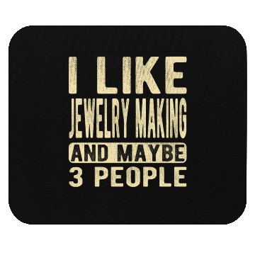 Discover Jewelry making Saying Mouse Pads