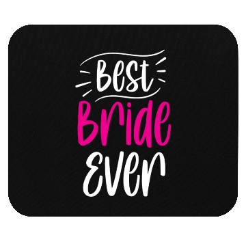Discover Best Bride Ever Cute Wedding Bachelorette Party Mouse Pads