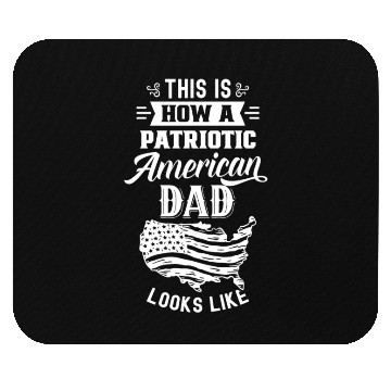 Discover This Is How A Patriotic American Dad Looks Like US Mouse Pads