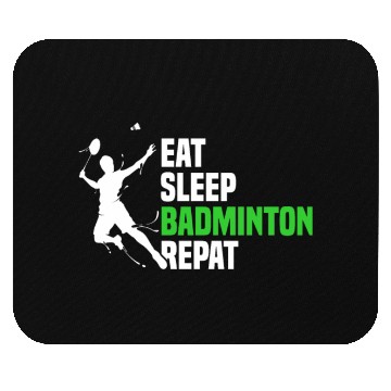 Discover Funny Eat Sleep Badminton Repeat For Badminton Pla Mouse Pads