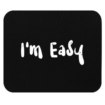 Discover I'm Easy - Snowboarding Mouse Pads