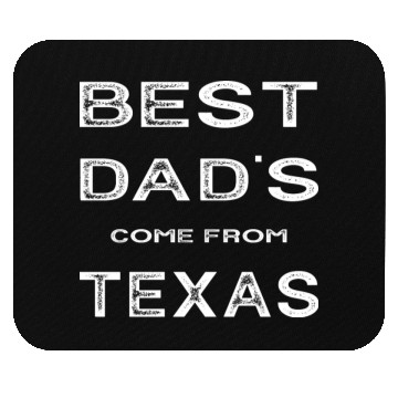 Discover Best Dad Come From Texas Mouse Pads