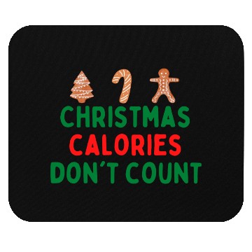 Discover Christmas Calories Dont Count Mouse Pads