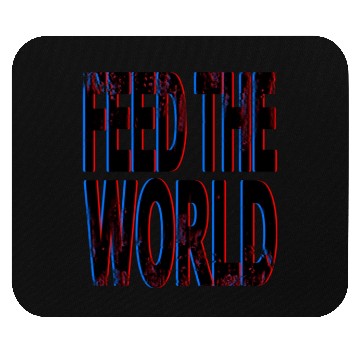 Discover quot Feed The World quot Essential Mouse Pads