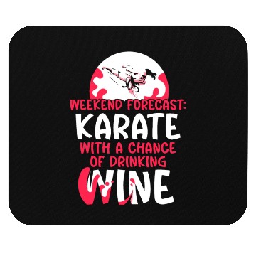 Discover Weekend Forecast Karate Wine Mouse Pads