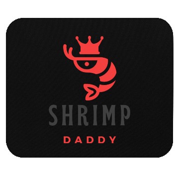 Discover shrimp daddy Mouse Pads