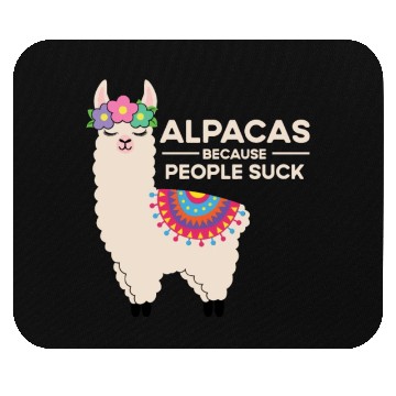 Discover Alpacas Because People Suck Llama Pun Quote Joke M Mouse Pads
