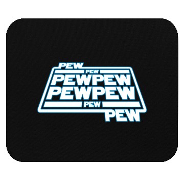 Discover Pew Pew Pew Mouse Pads