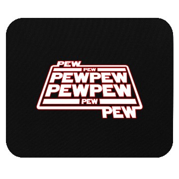 Discover Pew Pew Pew Mouse Pads
