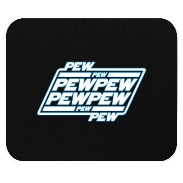 Discover Pew Pew Pew Mouse Pads