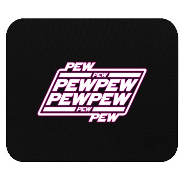 Discover Pew Pew Pew Mouse Pads