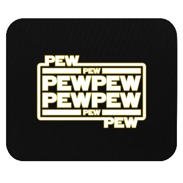Discover Pew Pew Pew Mouse Pads