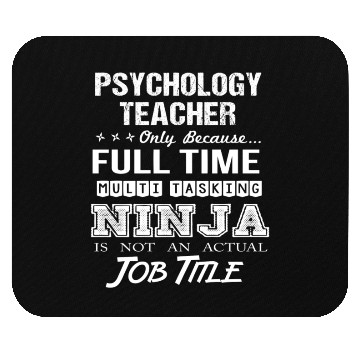 Discover Psychology Teacher Mouse Pads - Multitasking Ninja Jo