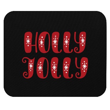 Discover Holly Jolly in christmas Mouse Pads